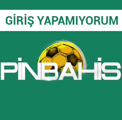 Pinbahis Giriş Yapamıyorum